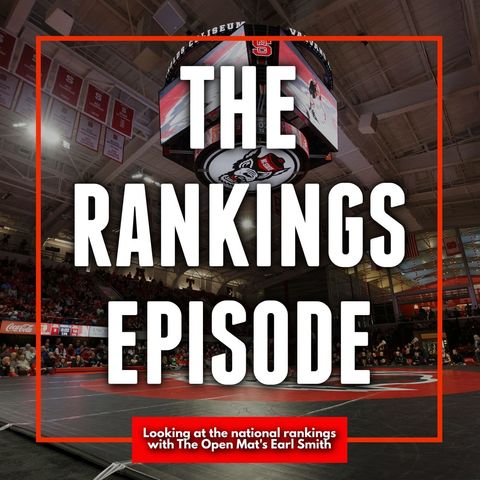 The Rankings Episode with The Open Mat's Earl Smith - NCS72