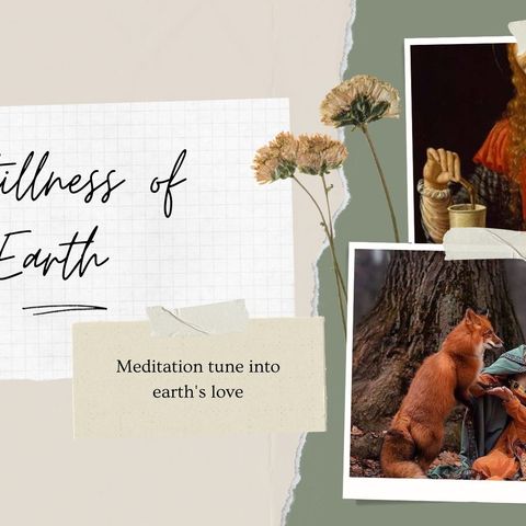 Meditation of the Earth's stillness