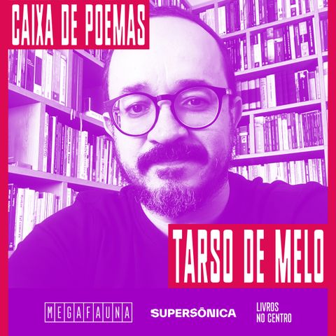 Tarso de Melo lê “Captcha”