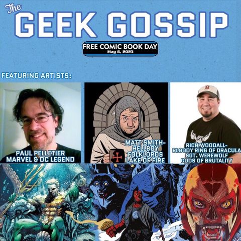 Free Comic Book Day 2023 Part 2! (Featuring Paul Pelletier, Matt Smith, & Rich Woodall)