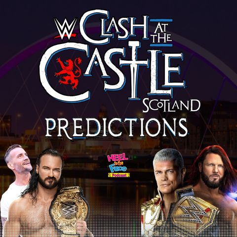 WWE Clash At The Castle Preview plus we talk WWE/NXT/TNA Collaboration.