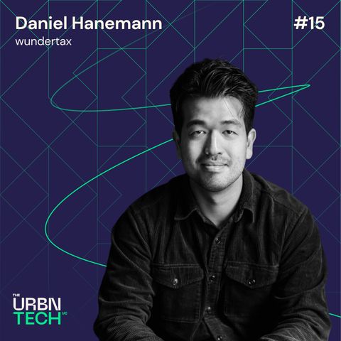 #15 Role of taxes in urban environment - a founder’s view - Daniel Hanemann, wundertax