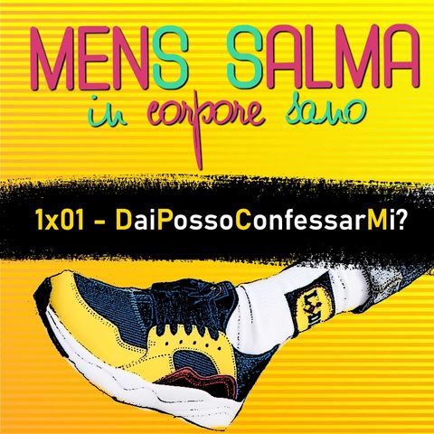 #01 - DaiPossoConfessarMi?