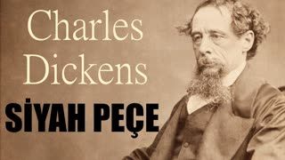 SİYAH PEÇE  Charles Dickens Sesli Öykü tek parça