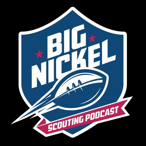 Big Nickel Scouting Podcast - The Pilot Episode