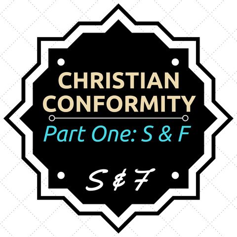 Swimming Against the Tide: Christian Conformity - Part One: S & F