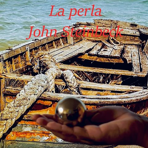 "La perla" by John Steinbeck. Capítulo final