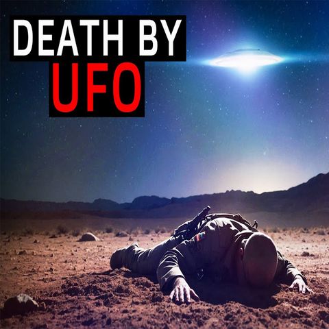 Have People Lost Their Lives Due To UFO Interactions