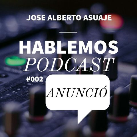 HABLEMOS PODCAST | ANUNCIO #1