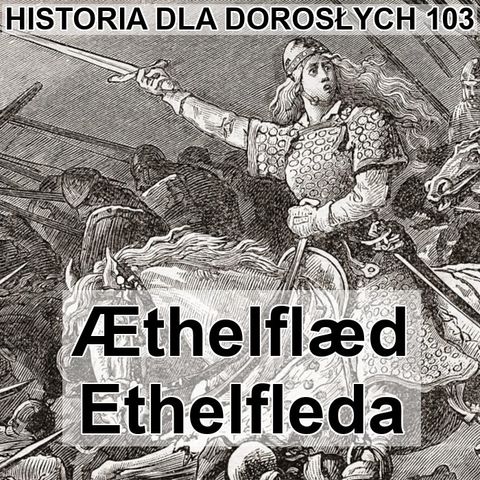 103 - Ethelfleda