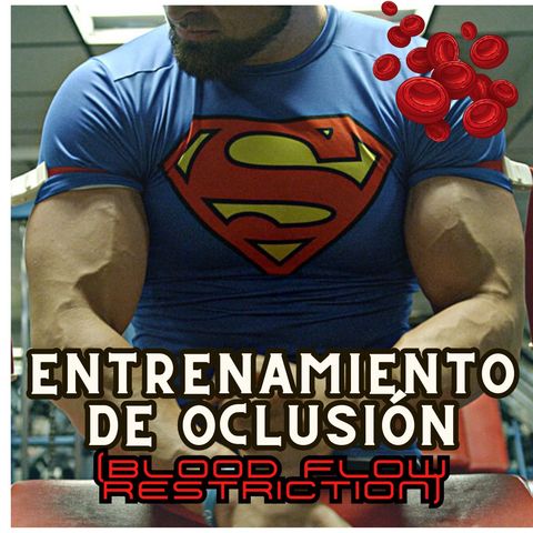 Entrenamiento Blood Flow Restriction