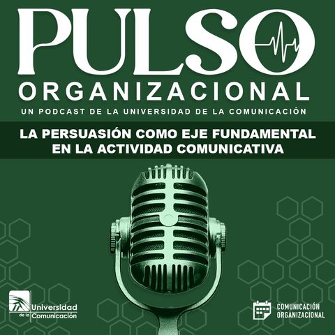 La persuasión como eje fundamental en la actividad comunicativa.