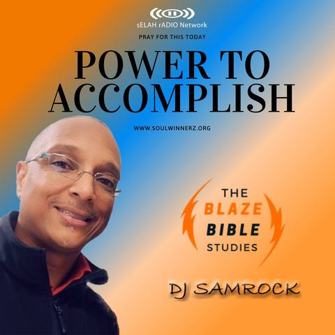 Power To Accomplish -DJ SAMROCK