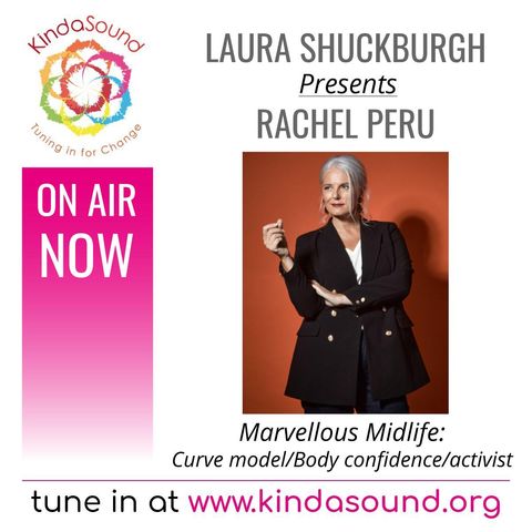 Rachel Peru: Silver-Haired Curve Model, Body Confidence Coach & Activist | Marvellous Midlife with Laura Shuckburgh