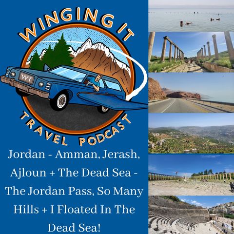 Jordan - Amman, Jerash, Ajloun + The Dead Sea - The Jordan Pass, So Many Hills + I Floated In The Dead Sea!
