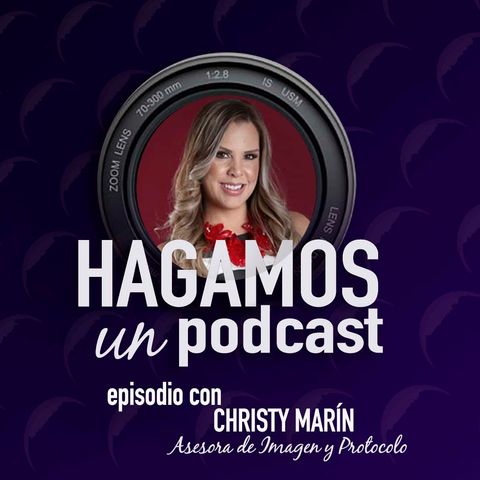 Episodio || 33 || Christy Marín || Asesora de Imagen y Protocolo