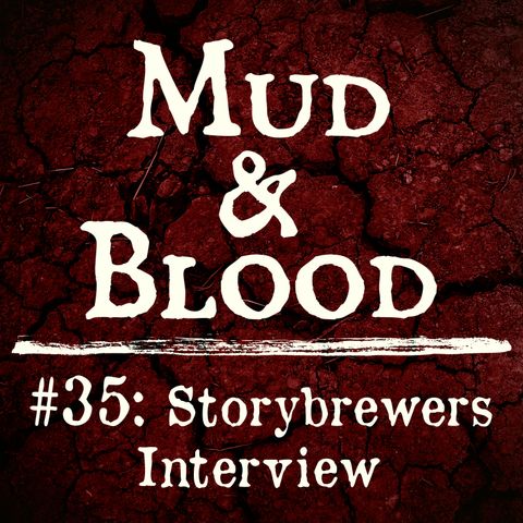 35: Storybrewers Interview