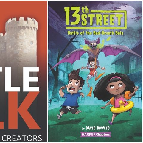 Castle Talk: David Bowles on 13th Street, His New Chapter Book Series