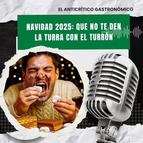 1.3. Navidad 2026: Que no te den la turra con el turrón.