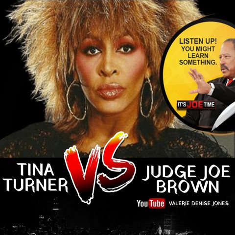 TINA TURNER vs JUDGE JOE BROWN (mature AUDIENCES ONLY) - chadwick BOSEMAN, OJ SIMPSON ..