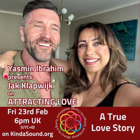 A True Love Story | Jak Klapwijk on Attracting Love with Yasmin Ibrahim