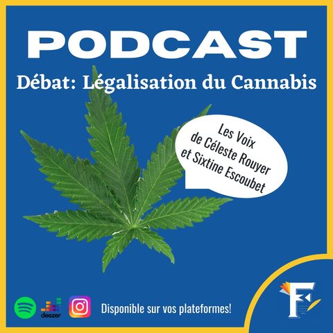 Fénelon'ménal | Débat: La légalisation du Cannabis