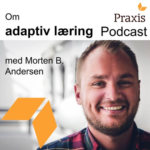Om adaptiv læring med Morten B. Andersen