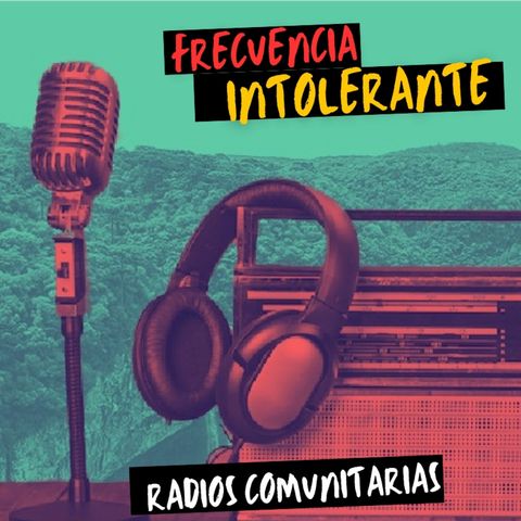 Programa #3 / Radios Comunitarias