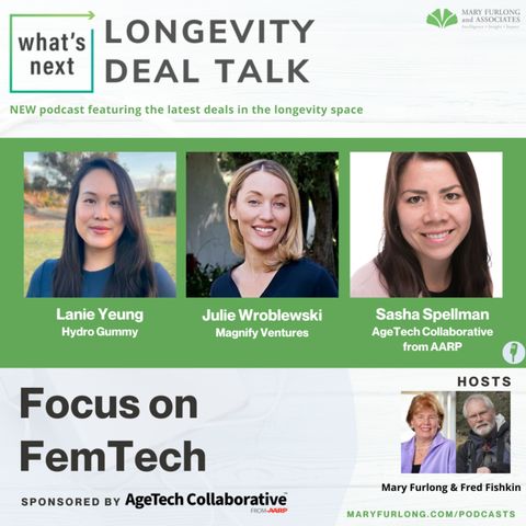 What's Next Longevity Deal Talk: Focus on FemTech (episode 8)