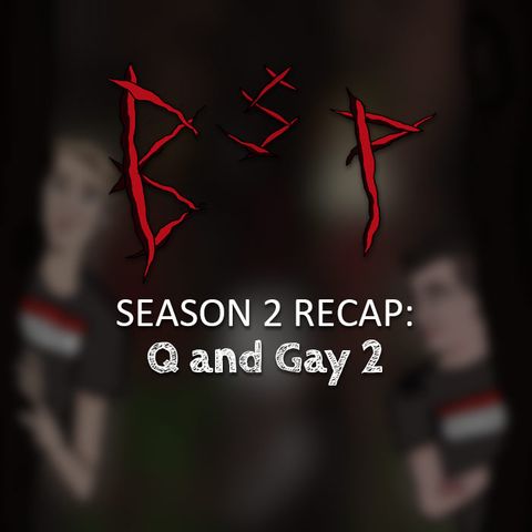 Episode 49 – Season 2 Recap