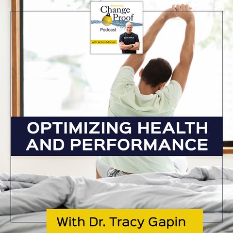 Optimizing Health And Performance With Dr. Tracy Gapin