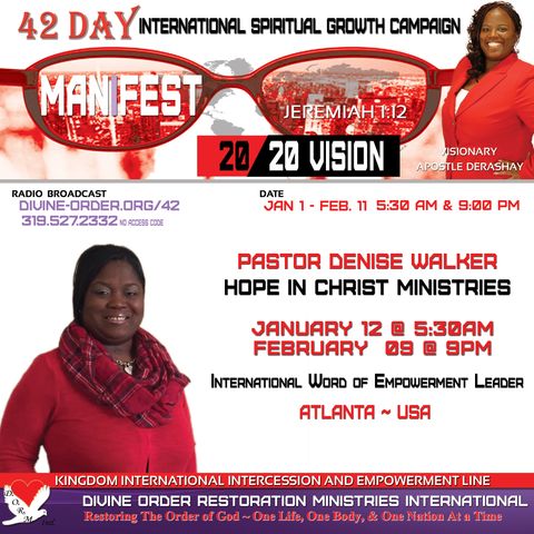 God’s Intention isnot Destruction| Pastor Denise Walker | 42 Day Manifest 20/20 Vision