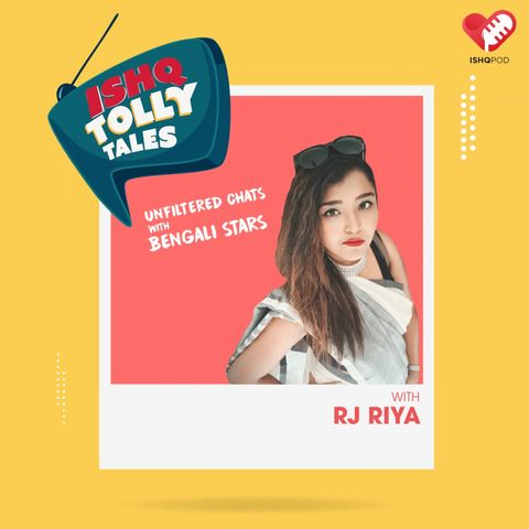 Ishq Tolly Tales with Riya – Unfiltered Chats with Bengali Stars (Trailer)