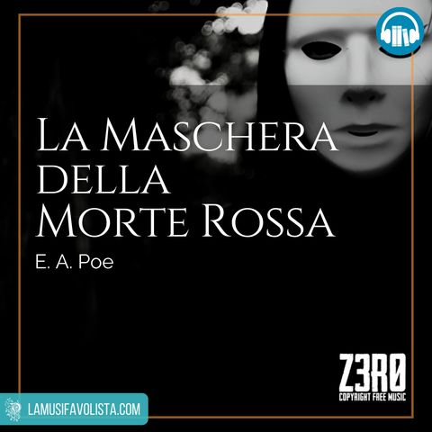 LA MASCHERA DELLA MORTE ROSSA • E A Poe ☎ Audioracconto ☎ Storie per Notti Insonni ☎
