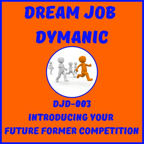 DJD-003 INTRODUCING YOUR FUTURE FORMER COMPETITION!