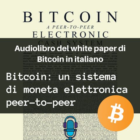 White Paper Bitcoin: un sistema di moneta elettronica peer-to-peer