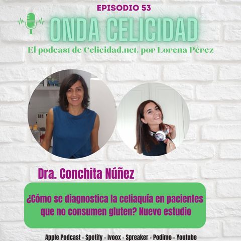 OC053 - Diagnóstico de celiaquía en pacientes que no consumen gluten, con la Dra. Núñez