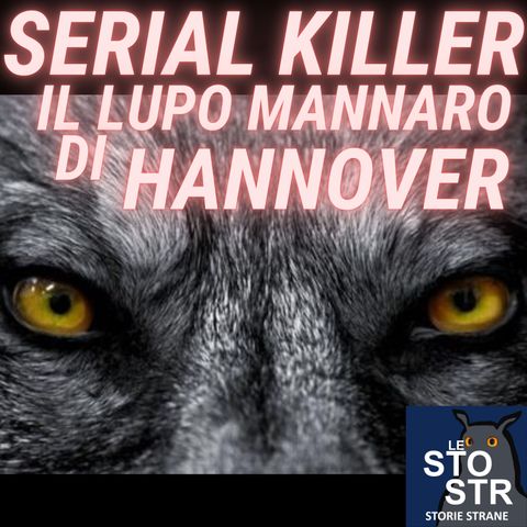 S01E09 - Serial Killer - Il lupo mannaro di Hannover