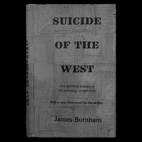 Review: Suicide of the West by James Burnham