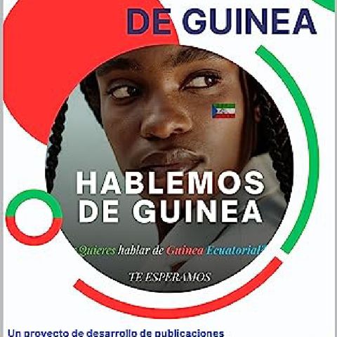 Episodio 19 - Periódico de Guinea Ecuatorial© : Hablemos de Guinea Ecuatorial™