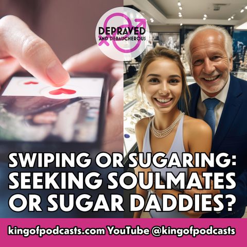 Swiping or Sugaring: Seeking Soulmates or Sugar Daddies?