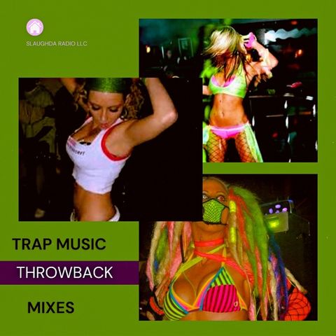 Trap Throwback Mix 6