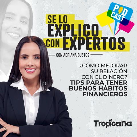 ¿Cómo mejorar la relación con el dinero y tener buenas finanzas personales?