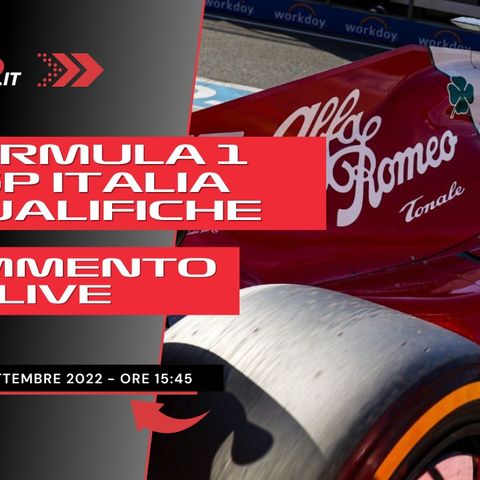 F1 | GP Italia 2022 - Commento LIVE Qualifiche