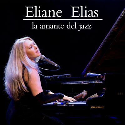 Eliane Elias, la amante del jazz - 02