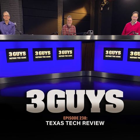 Texas Tech Review with Tony Caridi, Brad Howe and Hoppy Kercheval