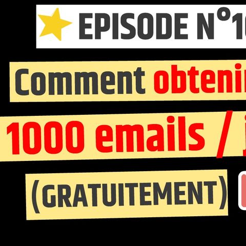 Web2fou.fr - Comment obtenir 1000 emails par jour