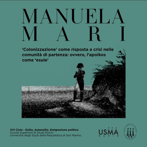 57. Colonizzazione’ come risposta a crisi nelle comunità di partenza: ovvero, l’apoikos come ‘esule’ - Manuela Mari