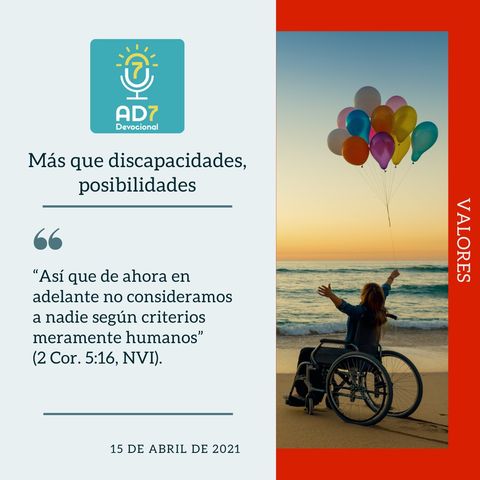 15 de abril - Más que discapacidades, posibilidades - Devocional de Jóvenes - Etiquetas Para Reflexionar