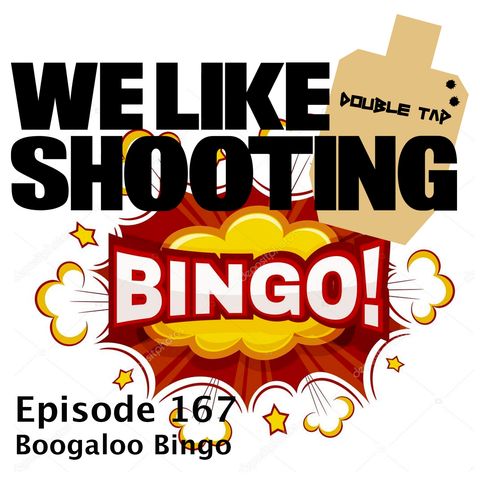 WLS Double Tap 167 - Boogaloo Bingo